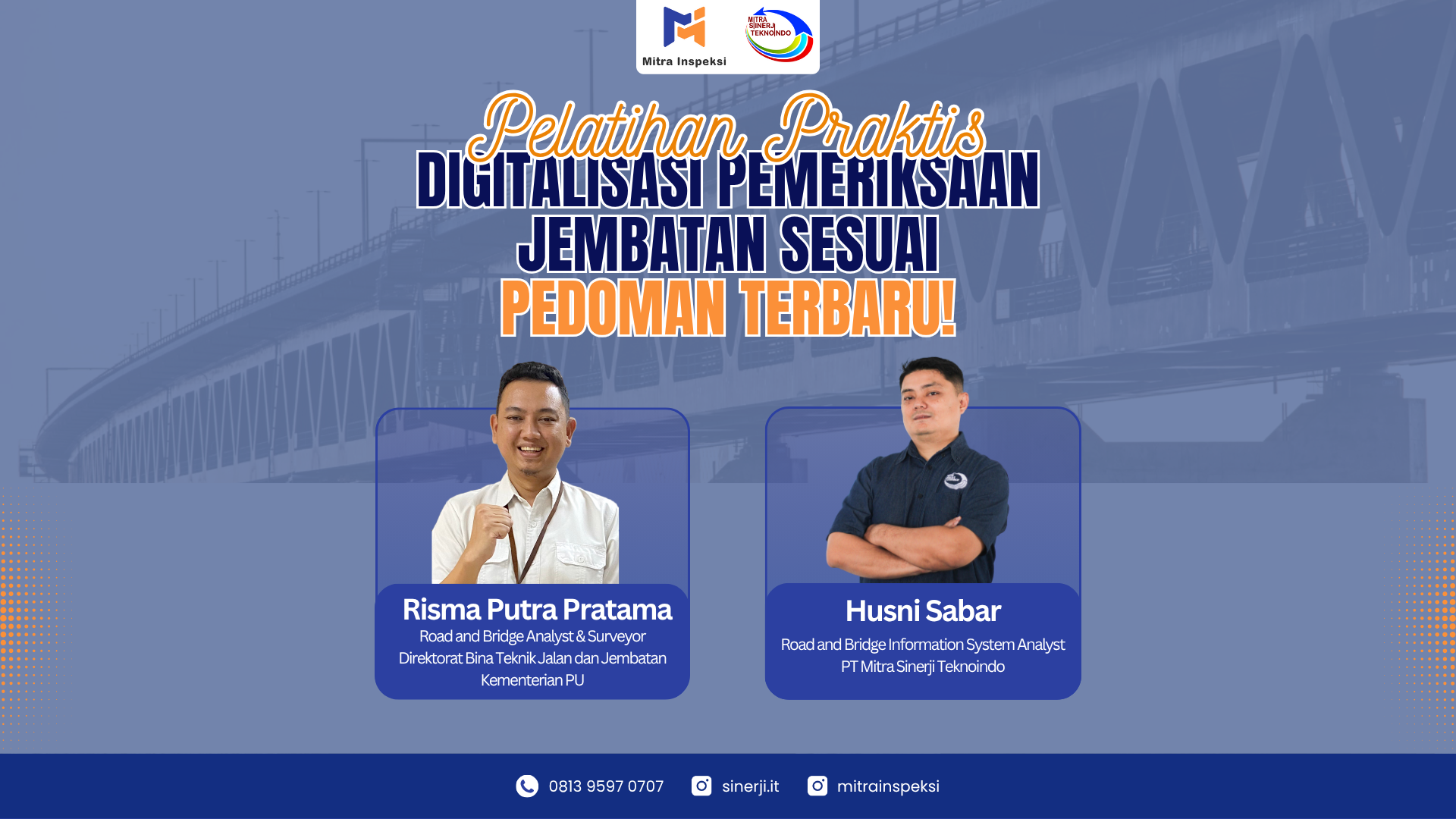 Langkah Nyata Digitalisasi Infrastruktur : Mitra Inspeksi Sukses Gelar Pelatihan Digitalisasi Pemeriksaan Jembatan Sesuai Pedoman Terbaru