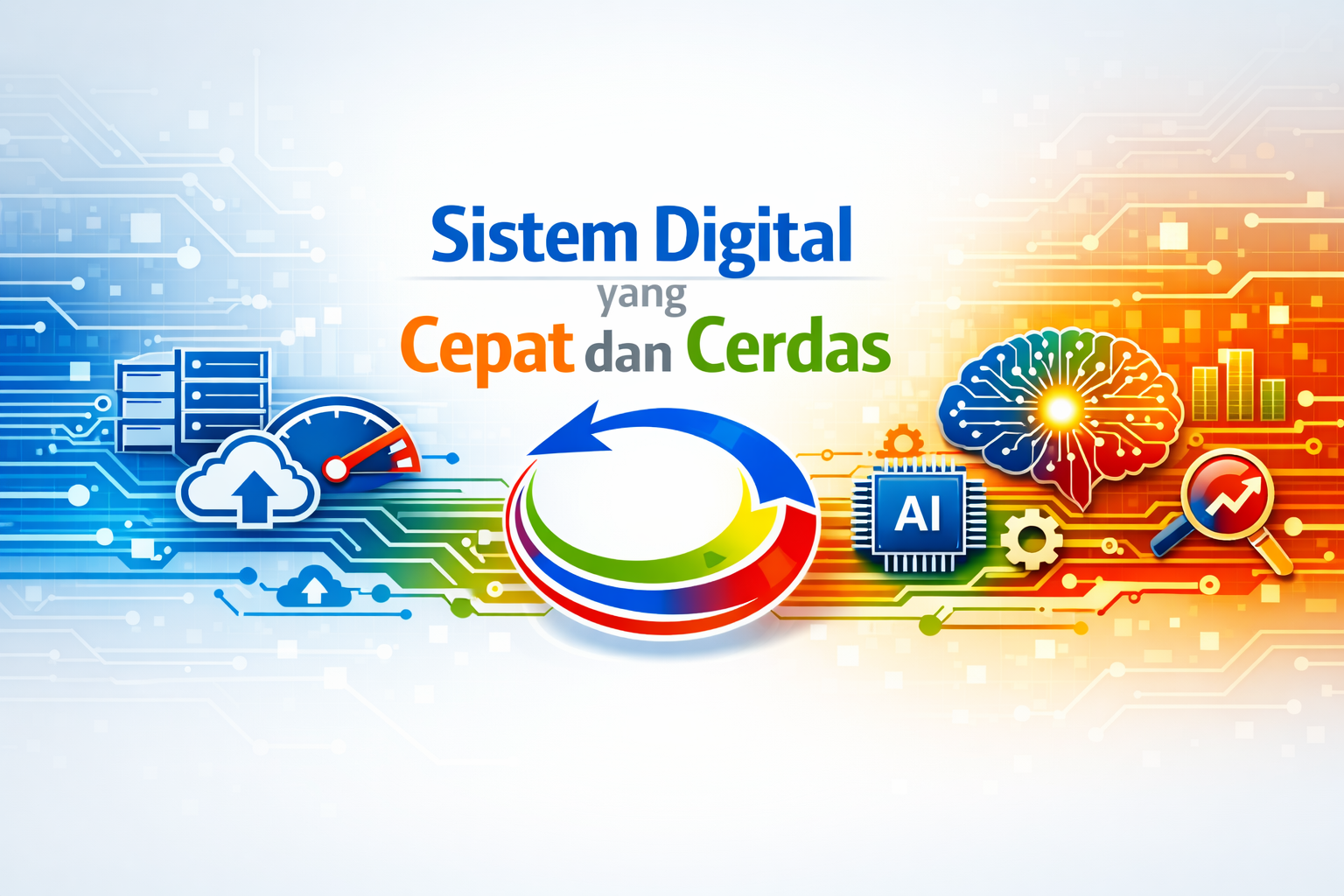 Sistem Digital yang Baik Tidak Hanya Cepat, Tapi Juga Cerdas